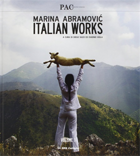 Marina Abramovic. The Abramovic method. SOLO Vol.1: Italian Works.
